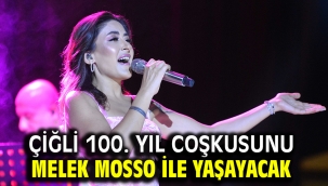 Çiğli 100. Yıl Coşkusunu Melek Mosso ile Yaşayacak
