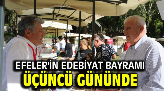 Efeler'in Edebiyat Bayramı Üçüncü Gününde