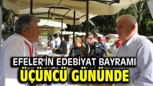 Efeler'in Edebiyat Bayramı Üçüncü Gününde