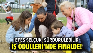 EFES SELÇUK, SÜRDÜRÜLEBİLİR İŞ ÖDÜLLERİ'NDE FİNALDE!