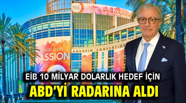 EİB 10 milyar dolarlık hedef için ABD'yi radarına aldı