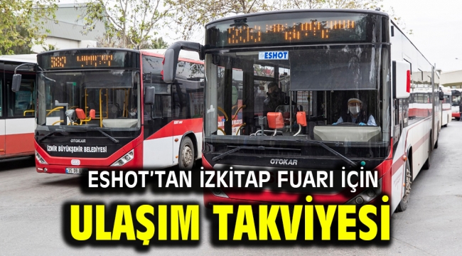 ESHOT'tan İZKİTAP Fuarı için ulaşım takviyesi