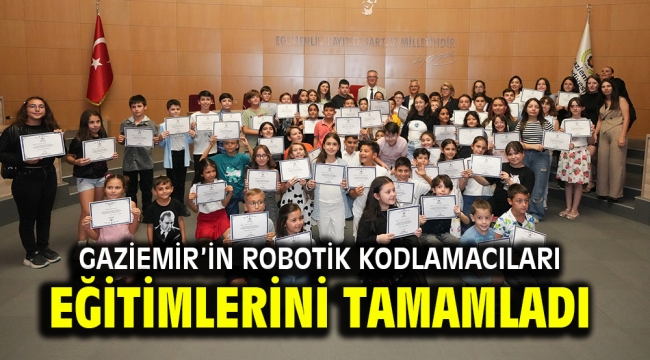 Gaziemir'in robotik kodlamacıları eğitimlerini tamamladı