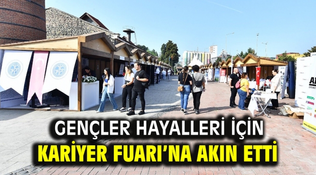 Gençler hayalleri için Kariyer Fuarı'na akın etti