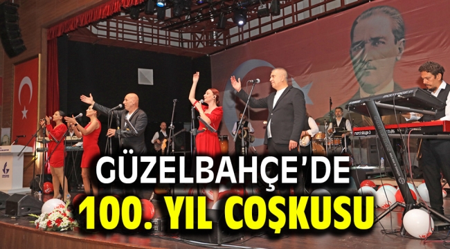 Güzelbahçe'de 100. Yıl coşkusu