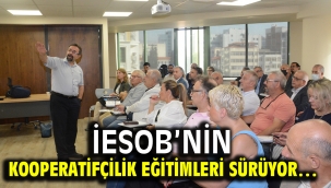 İESOB'nin  Kooperatifçilik Eğitimleri sürüyor…