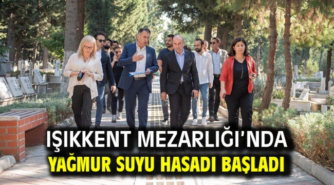 Işıkkent Mezarlığı'nda yağmur suyu hasadı başladı