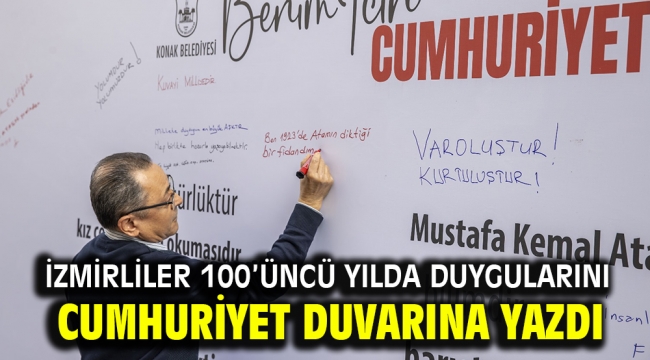 İzmirliler 100'üncü yılda duygularını Cumhuriyet Duvarına yazdı