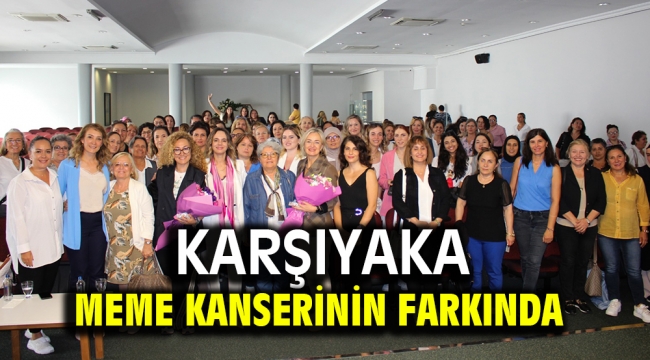 Karşıyaka meme kanserinin farkında