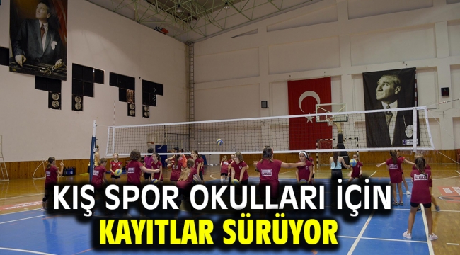 Kış spor okulları için kayıtlar sürüyor