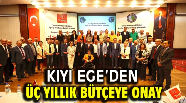 Kıyı Ege'den üç yıllık bütçeye onay