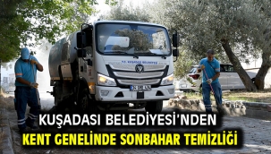 Kuşadası Belediyesi'nden Kent Genelinde Sonbahar Temizliği