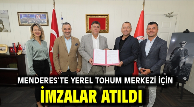 Menderes'te Yerel Tohum Merkezi İçin İmzalar Atıldı