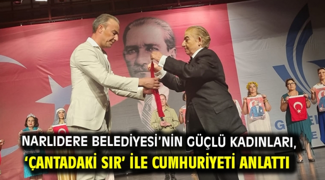 Narlıdere Belediyesi'nin Güçlü Kadınları, 'Çantadaki Sır' İle Cumhuriyeti Anlattı