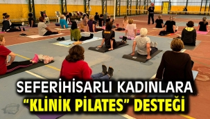 Seferihisarlı kadınlara "klinik pilates" desteği