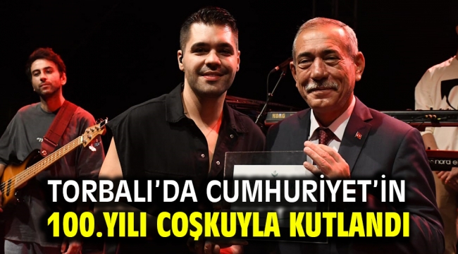 Torbalı'da Cumhuriyet'in 100.yılı coşkuyla kutlandı