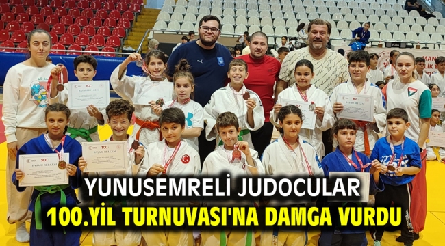 Yunusemreli Judocular 100.Yil Turnuvasi'na Damga Vurdu