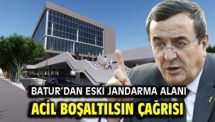 Batur'dan eski jandarma alanı acil boşaltılsın çağrısı