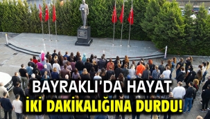 Bayraklı'da hayat iki dakikalığına durdu!