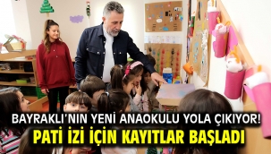 Bayraklı'nın yeni anaokulu yola çıkıyor! Pati İzi için kayıtlar başladı