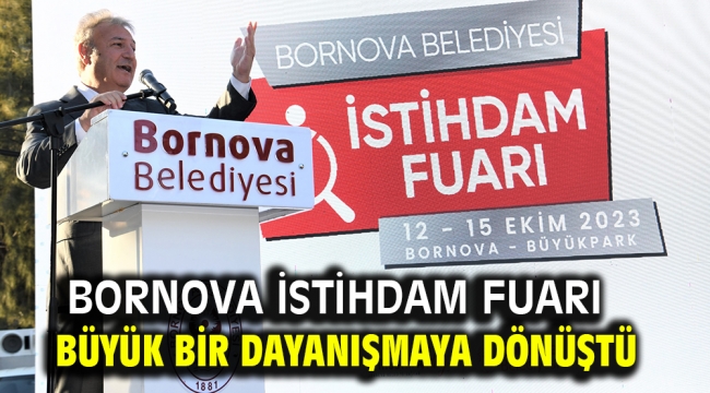 Bornova İstihdam Fuarı büyük bir dayanışmaya dönüştü