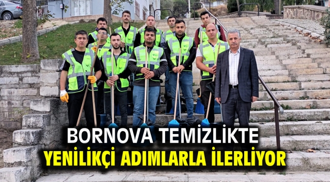 Bornova temizlikte yenilikçi adımlarla ilerliyor