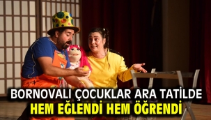 Bornovalı çocuklar ara tatilde hem eğlendi hem öğrendi