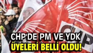 CHP'de PM ve YDK Üyeleri Belli Oldu!