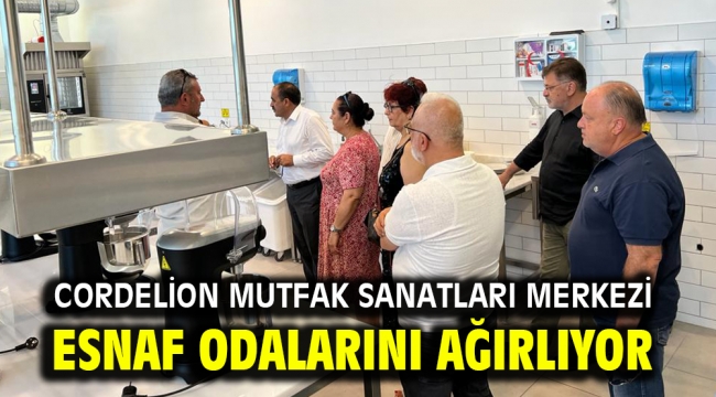 Cordelion Mutfak Sanatları Merkezi esnaf odalarını ağırlıyor