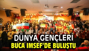 Dünya gençleri Buca IMSEF'de buluştu