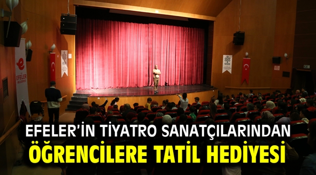 Efeler'in Tiyatro Sanatçılarından Öğrencilere Tatil Hediyesi