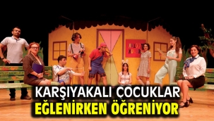 Karşıyakalı çocuklar eğlenirken öğreniyor