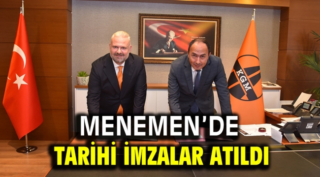 Menemen'de Tarihi İmzalar Atıldı