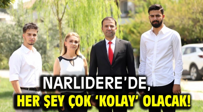 Narlıdere'de, Her Şey Çok 'Kolay' Olacak!