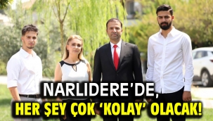 Narlıdere'de, Her Şey Çok 'Kolay' Olacak!