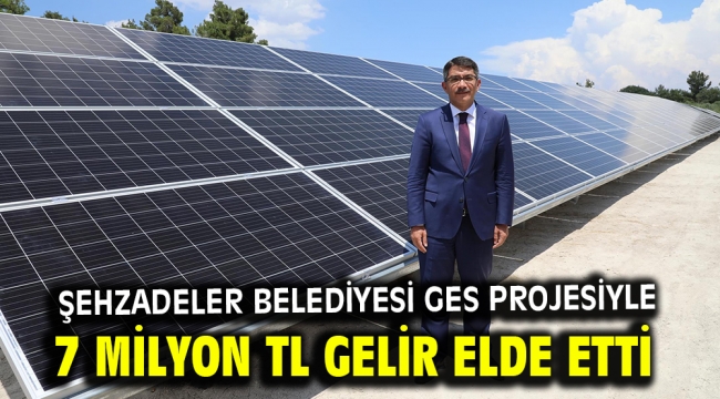 Şehzadeler Belediyesi Ges Projesiyle 7 Milyon Tl Gelir Elde Etti