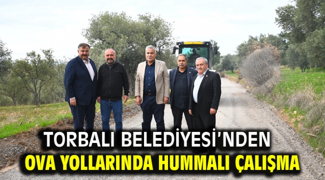 Torbalı Belediyesi'nden ova yollarında hummalı çalışma