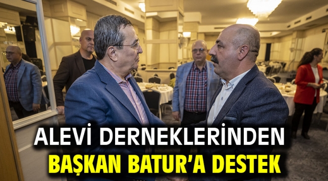 Alevi Derneklerinden Başkan Batur'a destek