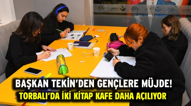 Başkan Tekin'den gençlere müjde! Torbalı'da iki Kitap Kafe daha açılıyor