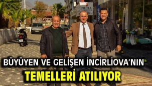 Büyüyen ve gelişen İncirliova'nın temelleri atılıyor 