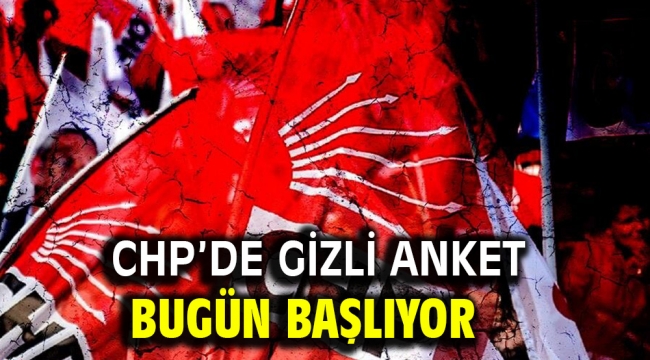 CHP'de gizli anket bugün başlıyor