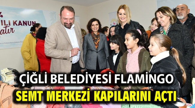 Çiğli Belediyesi Flamingo Semt Merkezi Kapılarını Açtı