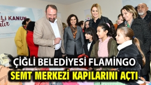 Çiğli Belediyesi Flamingo Semt Merkezi Kapılarını Açtı