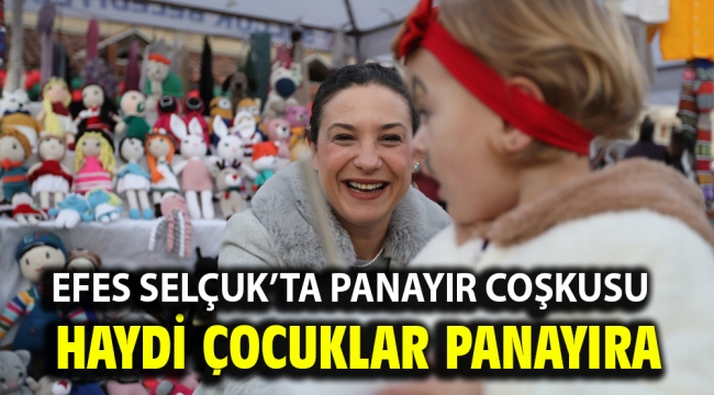 Efes Selçuk'ta Panayır Coşkusu Haydi Çocuklar Panayıra