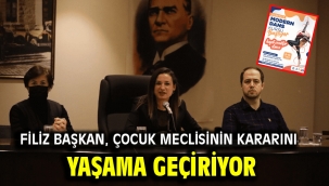 Filiz Başkan, çocuk meclisinin kararını yaşama geçiriyor