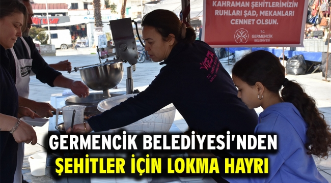 Germencik Belediyesi'nden Şehitler İçin Lokma Hayrı