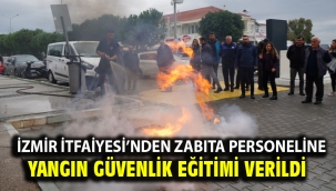 İzmir İtfaiyesi'nden Zabıta personeline yangın güvenlik eğitimi verildi