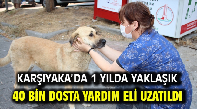 Karşıyaka'da 1 yılda yaklaşık 40 bin dosta yardım eli uzatıldı