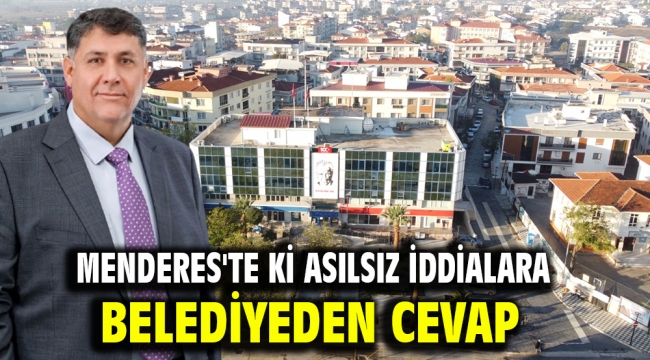 Menderes'te ki Asılsız İddialara Belediyeden Cevap