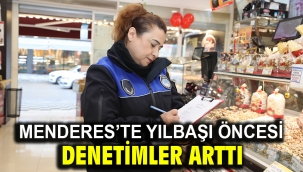 Menderes'te Yılbaşı Öncesi Denetimler Arttı